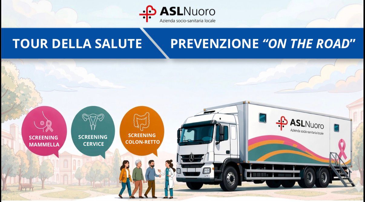 Progetto Tour Della Salute - Prevenzione 'ON THE ROAD' - Avvio Campagna Multiscreening ASL NUORO